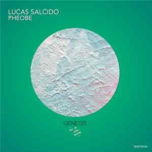 Lucas Salcido - Pheobe FLAC