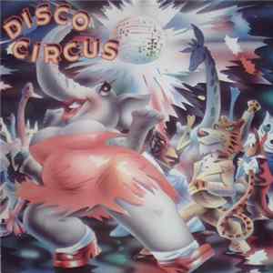 Disco Circus - Disco Circus FLAC