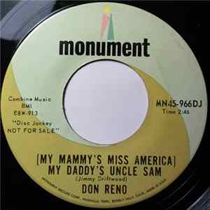 Don Reno - (My Mammy's Miss America) My Daddy's Uncle Sam / I'm Worried About Me FLAC