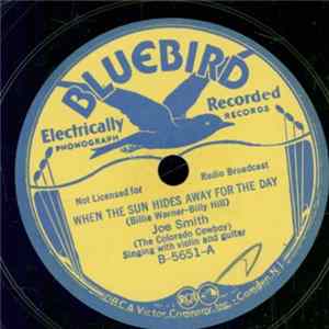 Joe Smith (The Colorado Cowboy) - When The Sun Hides Away For The Day / That Silver-Haired Mother FLAC