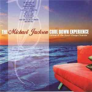 The Sunset Lounge Orchestra - The Michael Jackson Cool Down Experience FLAC