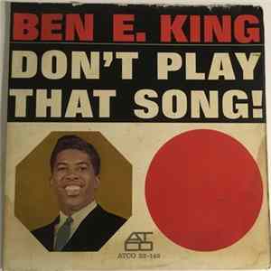 Ben E. King - Don't Play That Song! FLAC