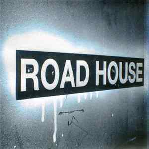 Road House - Key To The Highway FLAC