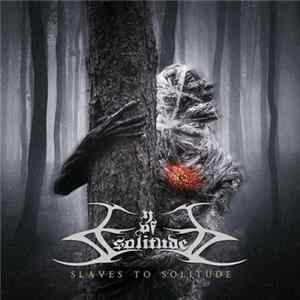 Eye Of Solitude - Slaves To Solitude FLAC