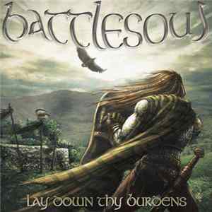 Battlesoul - Lay Down Thy Burdens FLAC