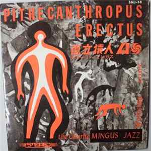 The Charlie Mingus Jazz Workshop - Pithecanthropus Erectus FLAC