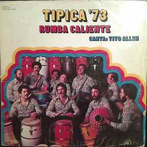 Tipica '73 ,Canta: Tito Allen - Rumba Caliente FLAC