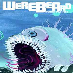 Power Pill Fist - Werebeard FLAC