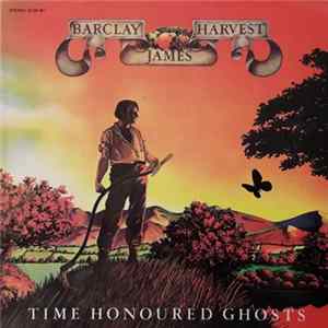 Barclay James Harvest - Time Honoured Ghosts FLAC