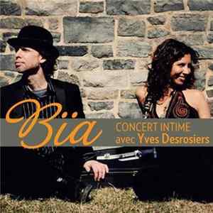 Bïa Avec Yves Desrosiers - Concert Intime FLAC