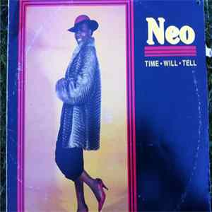 Neo - Time Will Tell FLAC