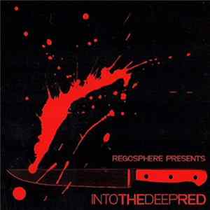 Regosphere - Into The Deep Red FLAC