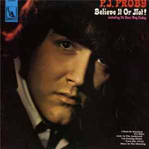 P.J. Proby - Believe It Or Not! FLAC