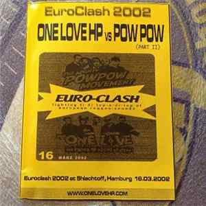 One Love HP VS Pow Pow - Euro Clash 2002' Part 2 FLAC