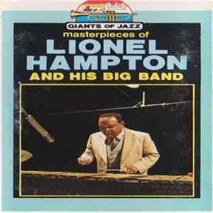 Lionel Hampton And His Big Band - Masterpieces Of Lionel Hampton And His Big Band FLAC