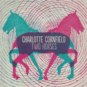 Charlotte Cornfield - Two Horses FLAC