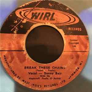 Sonny Bair With The Mapletoft Poulle Orchestra - Break These Chains FLAC