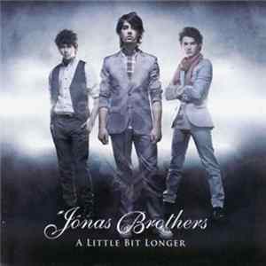 Jonas Brothers - A Little Bit Longer FLAC
