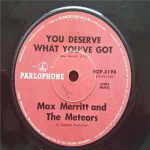 Max Merritt And The Meteors - You Deserve What You've Got FLAC