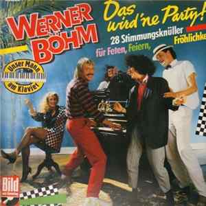 Werner Böhm - Das Wird 'ne Party! FLAC