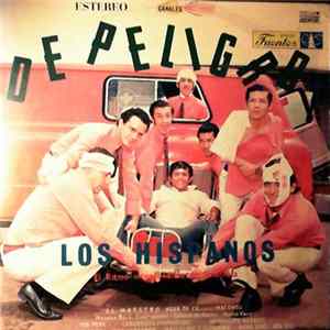 Los Hispanos - De Peligro FLAC
