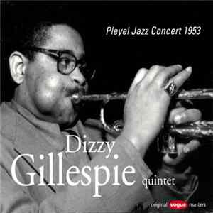 Dizzy Gillespie Quintet - Pleyel Jazz Concert 1953 FLAC