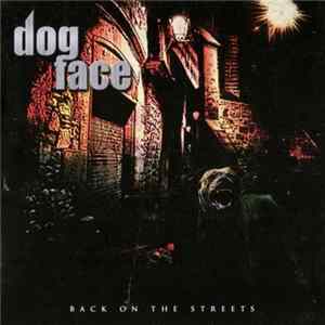 Dogface - Back On The Streets FLAC