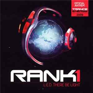 Rank 1 - L.E.D. There Be Light (Trance Energy Anthem 2009) FLAC