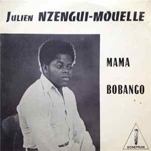 Julien Nzengui-Mouelle - Mama / Bobango FLAC