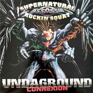 Supernatural / Rockin' Squat - Undaground Connexion FLAC