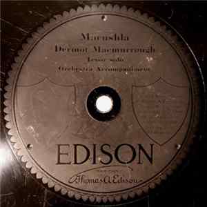Emory B. Randolph / Elizabeth Spencer, Vernon Archibald - Macushla / The Land Of Golden Dreams FLAC