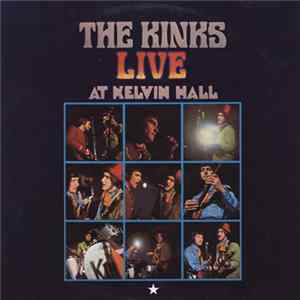 The Kinks - Live At Kelvin Hall FLAC