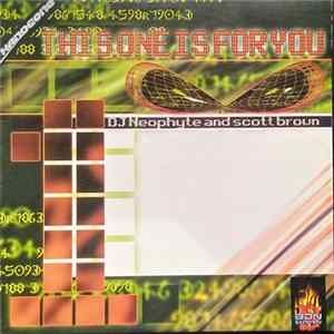 DJ Neophyte And Scott Brown - This One Is For You FLAC