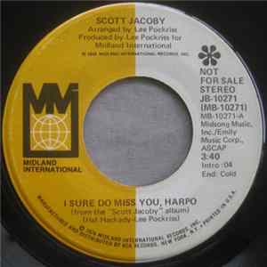 Scott Jacoby - I Sure Do Miss You, Harpo / Loving Song FLAC