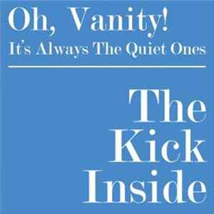 The Kick Inside - Oh, Vanity! FLAC