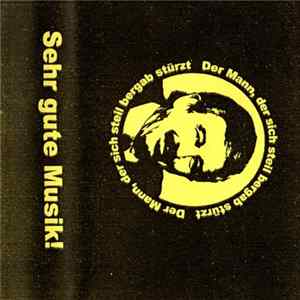 Der Mann, Der Sich Steil Bergab Stürzt - Sehr Gute Musik FLAC