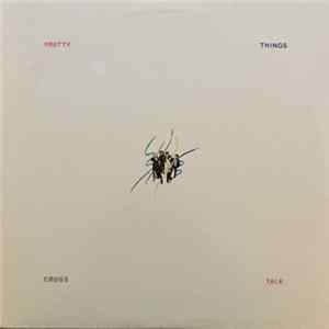 Pretty Things - Cross Talk FLAC