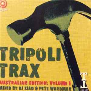 Various - Tripoli Trax Australian Edition: Volume 1 FLAC