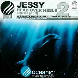 Jessy - Head Over Heals Remix 2 FLAC