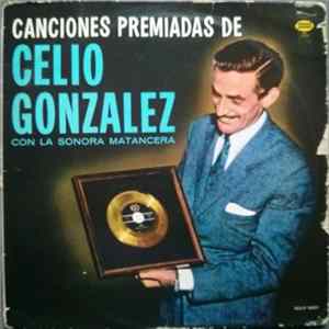 Celio González Con La Sonora Matancera - Canciones Premiadas De Celio Gonzalez FLAC