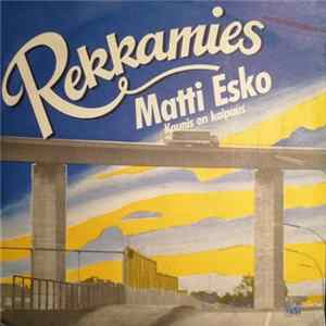 Matti Esko - Rekkamies FLAC