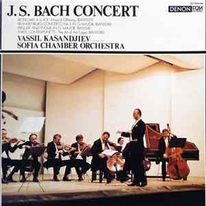 J.S.Bach, Vassil Kasandjiev, Sofia Chamber Orchestra - J.S.Bach Concert FLAC