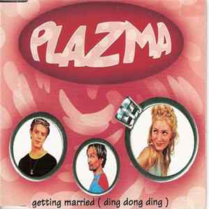 Plazma - Getting Married (Ding Dong Ding) FLAC