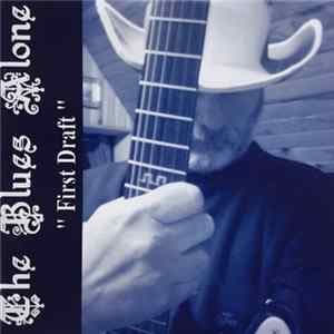 The Blues Alone - First Draft FLAC