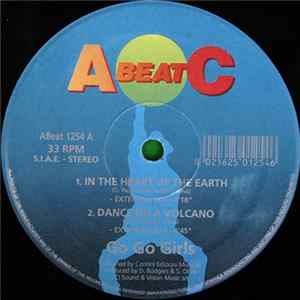 Go Go Girls - In The Heart Of The Earth / Dance On A Volcano / D.I.S.C.O. / Paradise Is Your Love FLAC