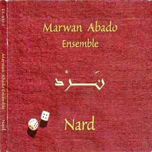 Marwan Abado Ensemble - Nard FLAC