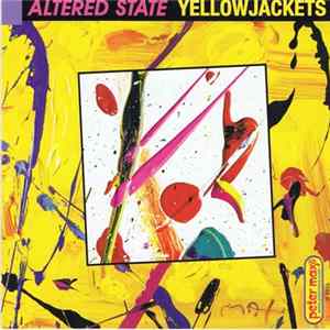 Yellowjackets - Altered State FLAC