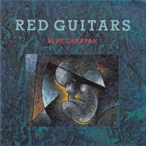 Red Guitars - Blue Caravan FLAC