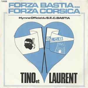Tino Et Laurent - Forza Bastia... Forza Corsica FLAC