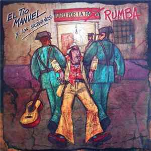 El Tío Manuel Y Los Sobrinos Aka Manuel Malou - Todo Por La Rumba FLAC